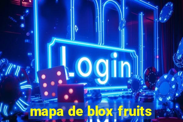 mapa de blox fruits